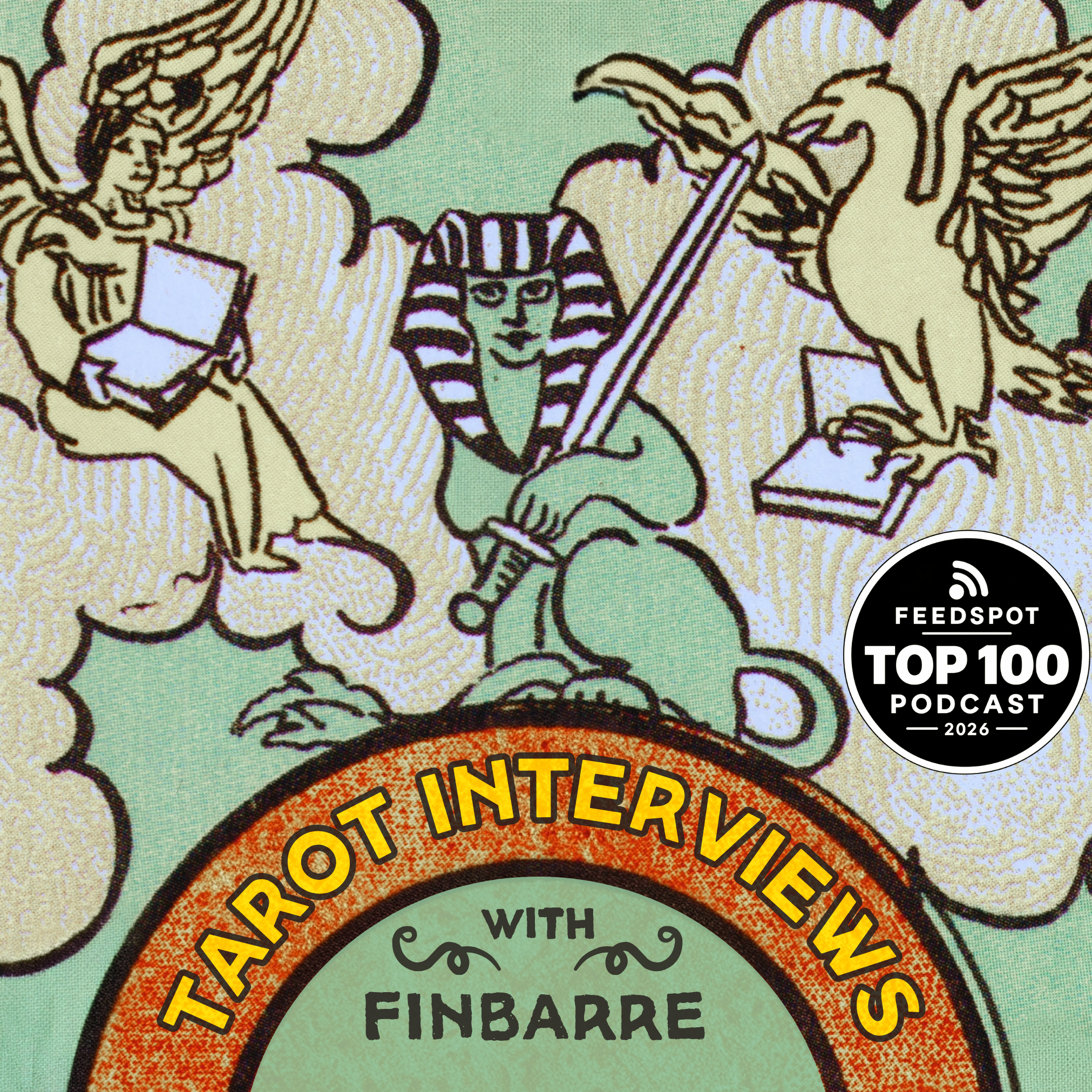 Promotional artwork celebrating Tarot Interviews being ranked No. 60 in Feedspot's 100 Best Tarot Podcasts for 2026. The image features vintage Rider-Waite-Smith tarot illustrations, including winged figures and a sphinx, above the colourful Tarot Interviews podcast logo. A black-and-white circular Feedspot Top 100 Podcast 2026 award badge appears on the right. The podcast, hosted by Finbarre Snarey, uses randomly drawn tarot cards to interview creative people and has reached listeners in over 55 countries.