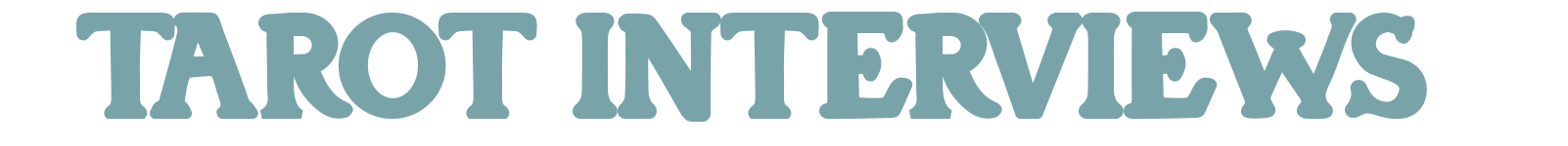 Tarot Interviews